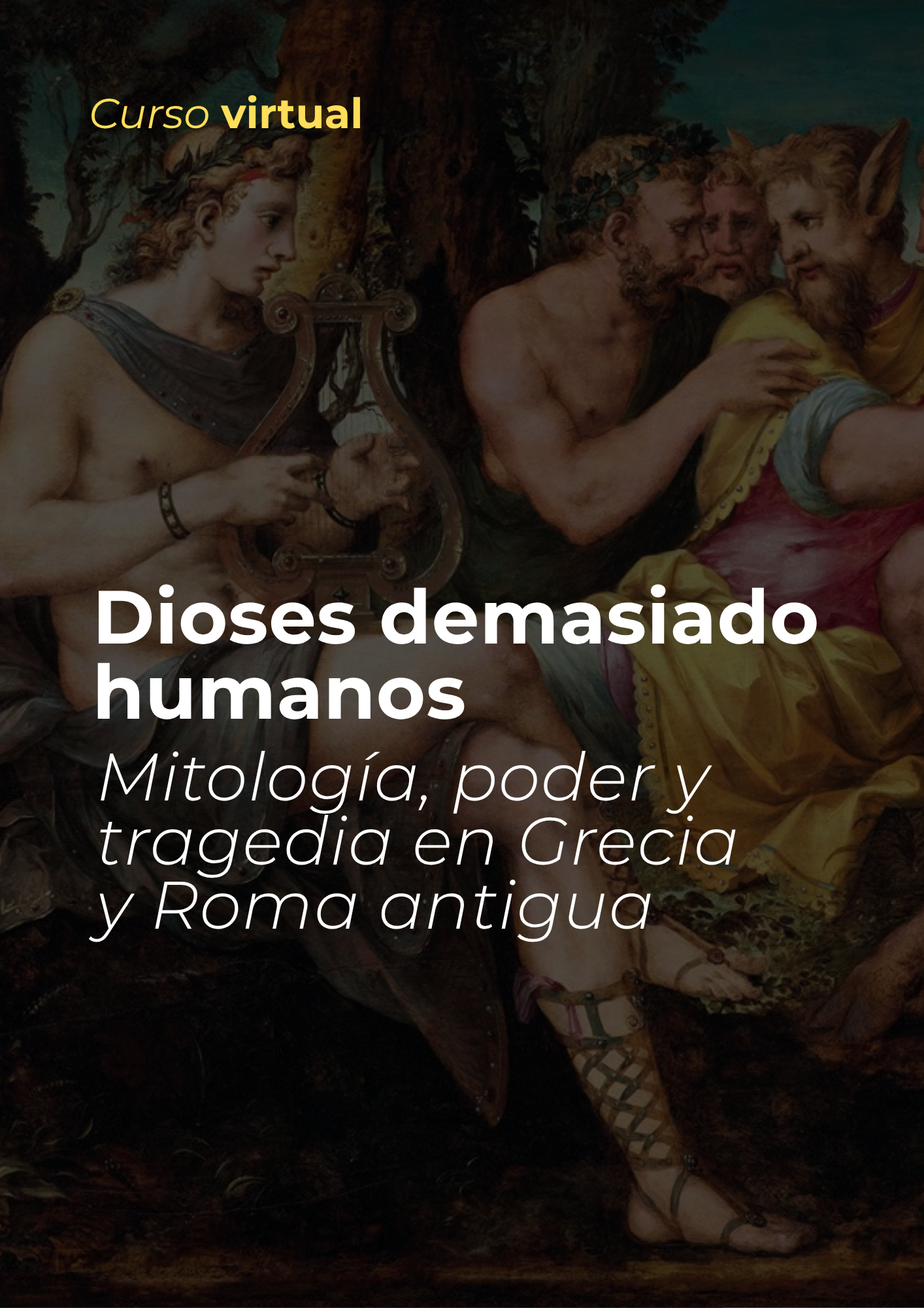 Dioses demasiado humanos