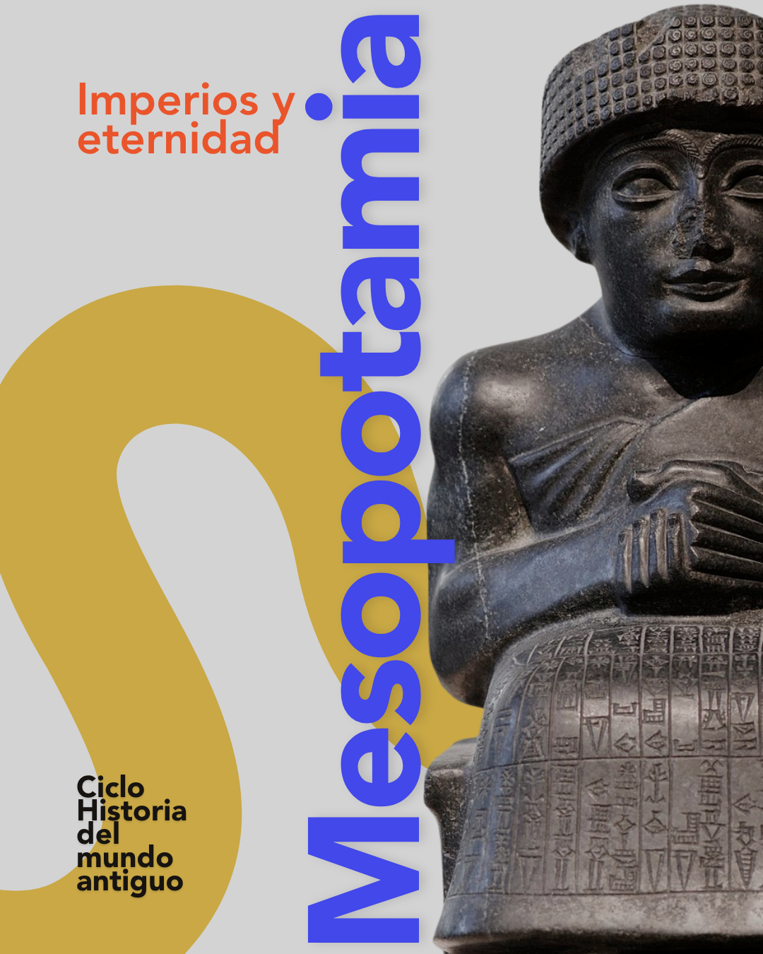Mesopotamia: Imperios y eternidad