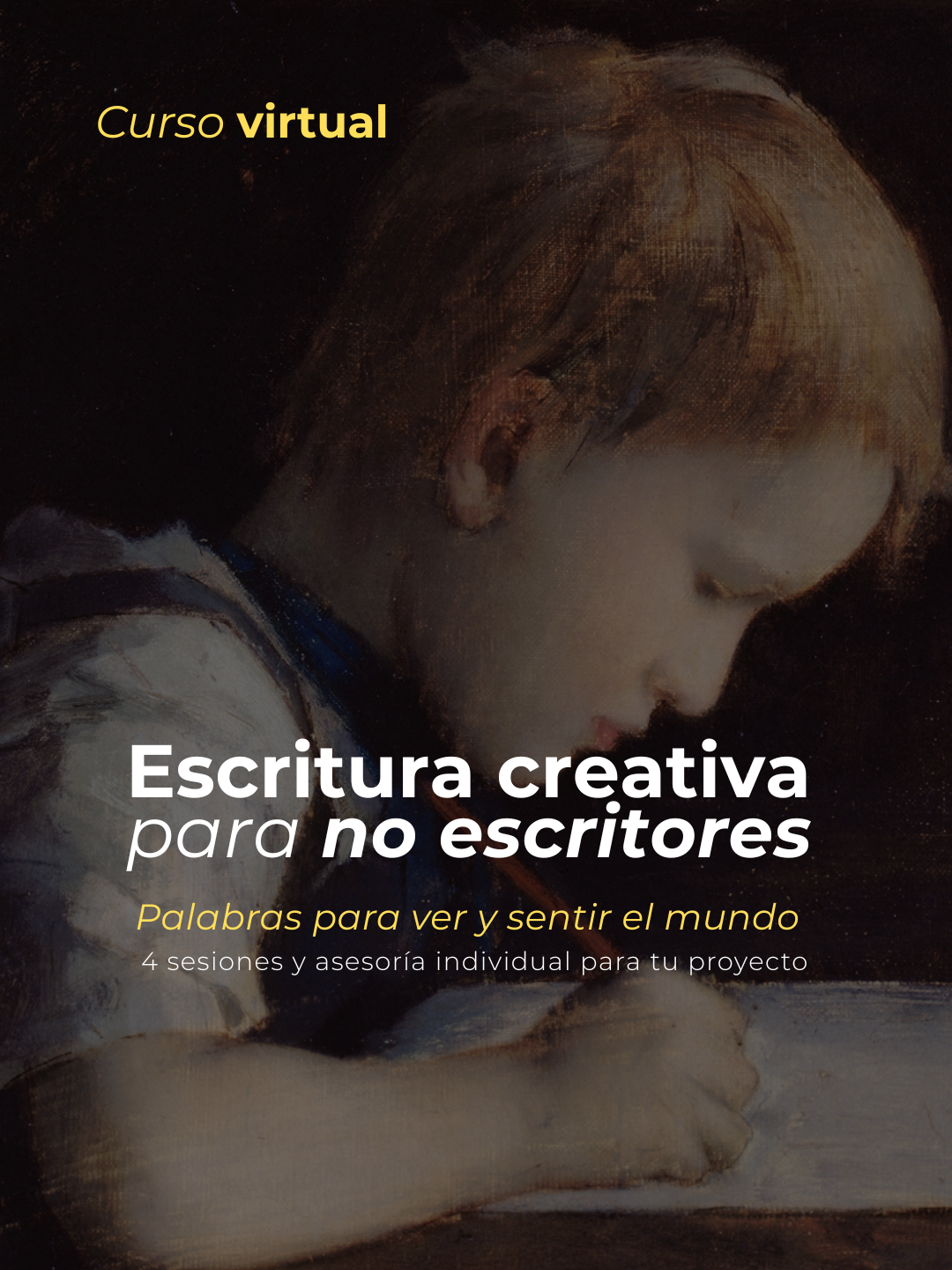 Escritura creativa para no escritores - Mayo: Palabras para ver y sentir el mundo