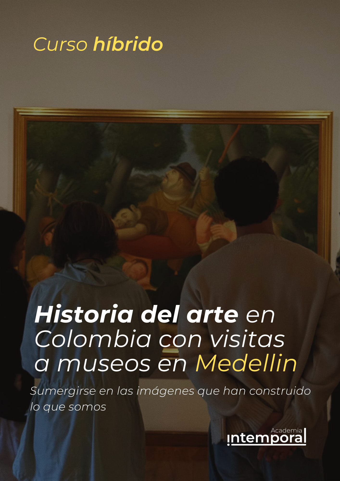 Historia del arte en Colombia con visitas a museos en Medellín