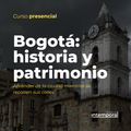 Bogotá: historia y patrimonio
